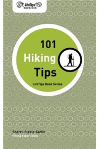 Lifetips 101 Hiking Tips