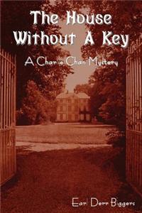 The House without a Key (A Charlie Chan Mystery)