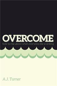Overcome