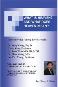 What Is Heaven? and What Does Heaven Mean? Ntuj Yog Abtsi? Thiab Ntuj Txhais Li Cas?