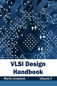 VLSI Design Handbook: Volume II