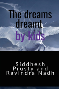 dreams dreamt by kids