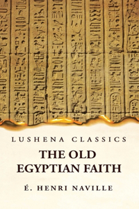 Old Egyptian Faith