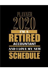 Planner 2020 I'm a Retired Accountant and I Love My New Schedule