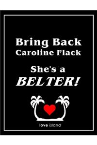 Bring Back Caroline Flack, She's a Belter! Love Island Notebook