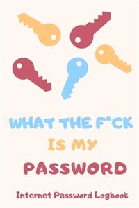 What The F*ck Is My Password