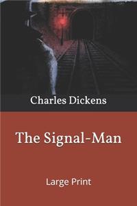 The Signal-Man