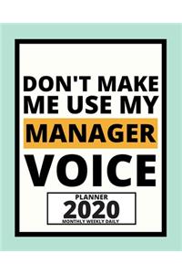 Don't Make Me Use My Manager Voice