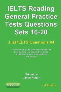 IELTS Reading. General Practice Tests Questions Sets 16-20. Sample mock IELTS preparation materials based on the real exams