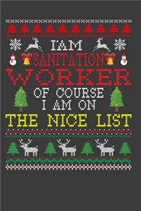 I Am Sanitation Worker Of Course I am On The Nice List
