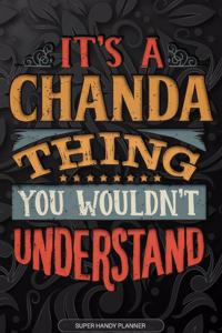 It's A Chanda Thing You Wouldn't Understand