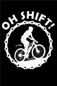 Oh Shift!