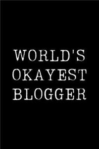 World's Okayest Blogger