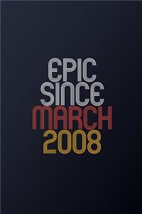Epic Since March 2008