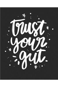 Trust Your Gut