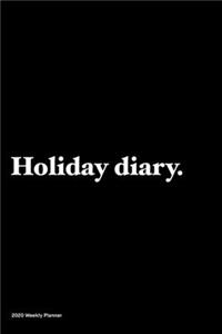 Holiday diary