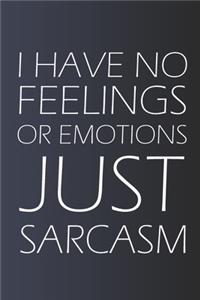 Just Sarcasm