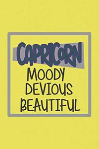 Capricorn Moody, Devious, Beautiful Zodiac Horoscope lined blank notebook
