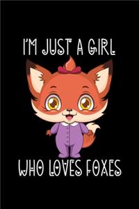 I'm Just a Girl Who Loves Foxes