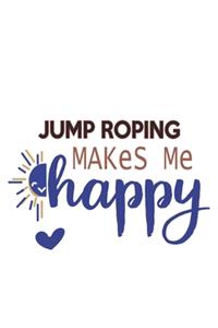 Jump Roping Makes Me Happy Jump Roping Lovers Jump Roping OBSESSION Notebook A beautiful