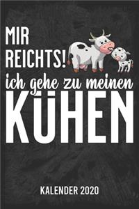 Mir reicht's - Kühe Kalender 2020