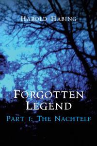 Forgotten Legend: Part 1: The Nachtelf