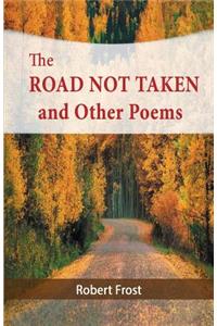Road Not Taken and Other Poems