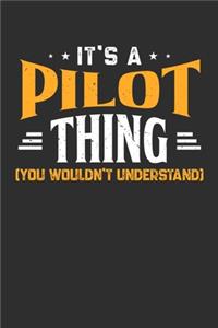 It's A Pilot Thing You Wouldn't Understand