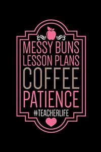 Messy Buns Lesson Plans Coffee Patience