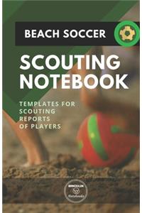 Beach Soccer. Scouting Notebook