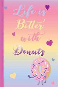 Life is Better with Donuts