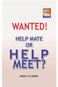Wanted! Help Mate or Help Meet?
