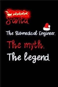 santa the Biomedical Engineer the myth the legend