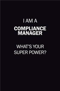 I Am A Compliance Manager, What's Your Super Power?
