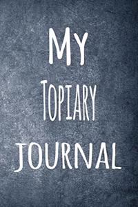 My Topiary Journal