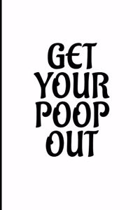 Get Your Poop Out