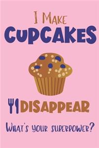 I Make Cupcakes Disappear - What's Your Superpower?
