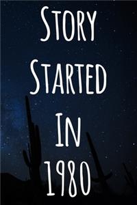 Story Started In 1980
