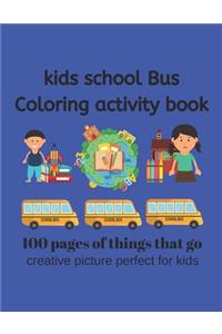 Kids School Bus Coloring Book 100 pages of picture perfect for kids
