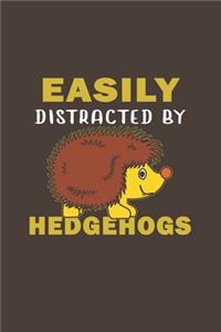 Easily Distracted By Hedgehogs