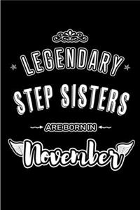 Legendary Step Sisters are born in November