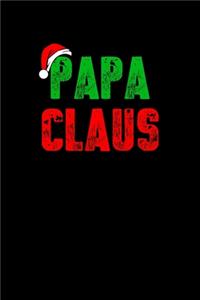 Papa Claus: Journal / Notebook / Diary Gift - 6"x9" - 120 pages - White Lined Paper - Matte Cover"