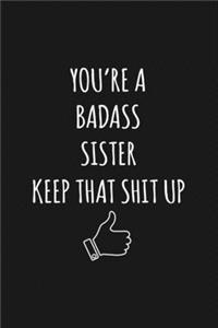 You're A Badass Sister