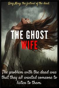 The problem with the dead was that they all wanted someone to listen to them.
