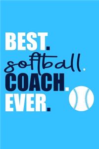 Best. Softball. Coach. Ever