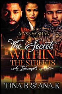 The Secrets Within the Streets