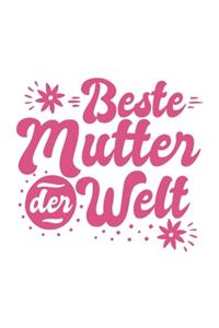 Beste Mutter Der Welt
