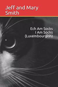 Ech Am Socks I Am Socks(Luxembourgish)
