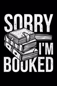 Sorry I'm Booked