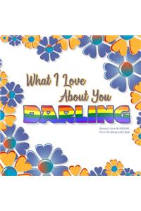 What I Love About You, Darling